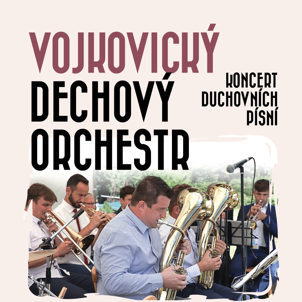 Koncert Vojkovick�ho dechov�ho orchestru